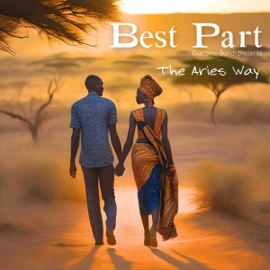 Listen to Best Part song with lyrics from The Aries Way