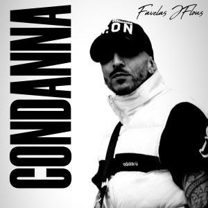 Album CONDANNA (Explicit) from Favelas JFlous