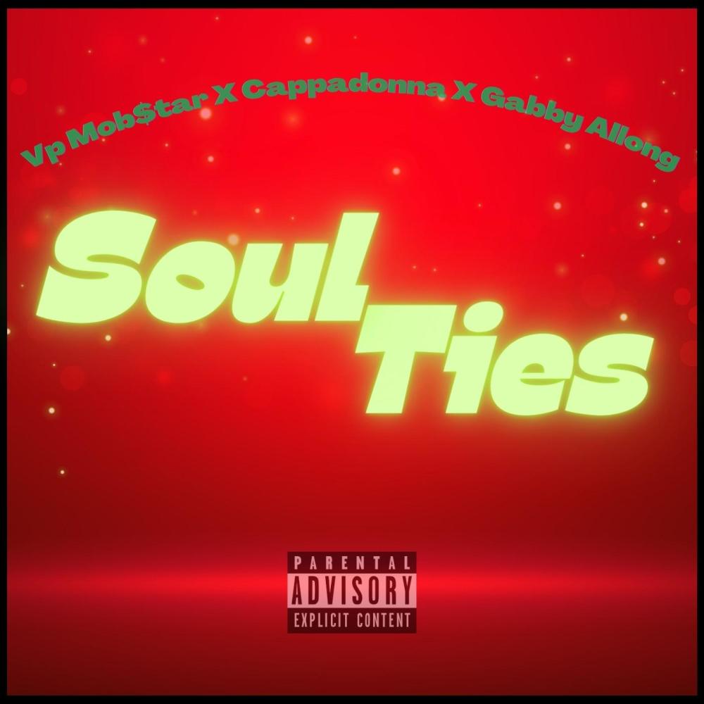Soul Ties (feat. Cappadonna, Gabby Allong & Temper) (Explicit)