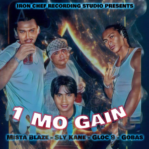 Listen to 1 Mo Gain song with lyrics from Sly Kane