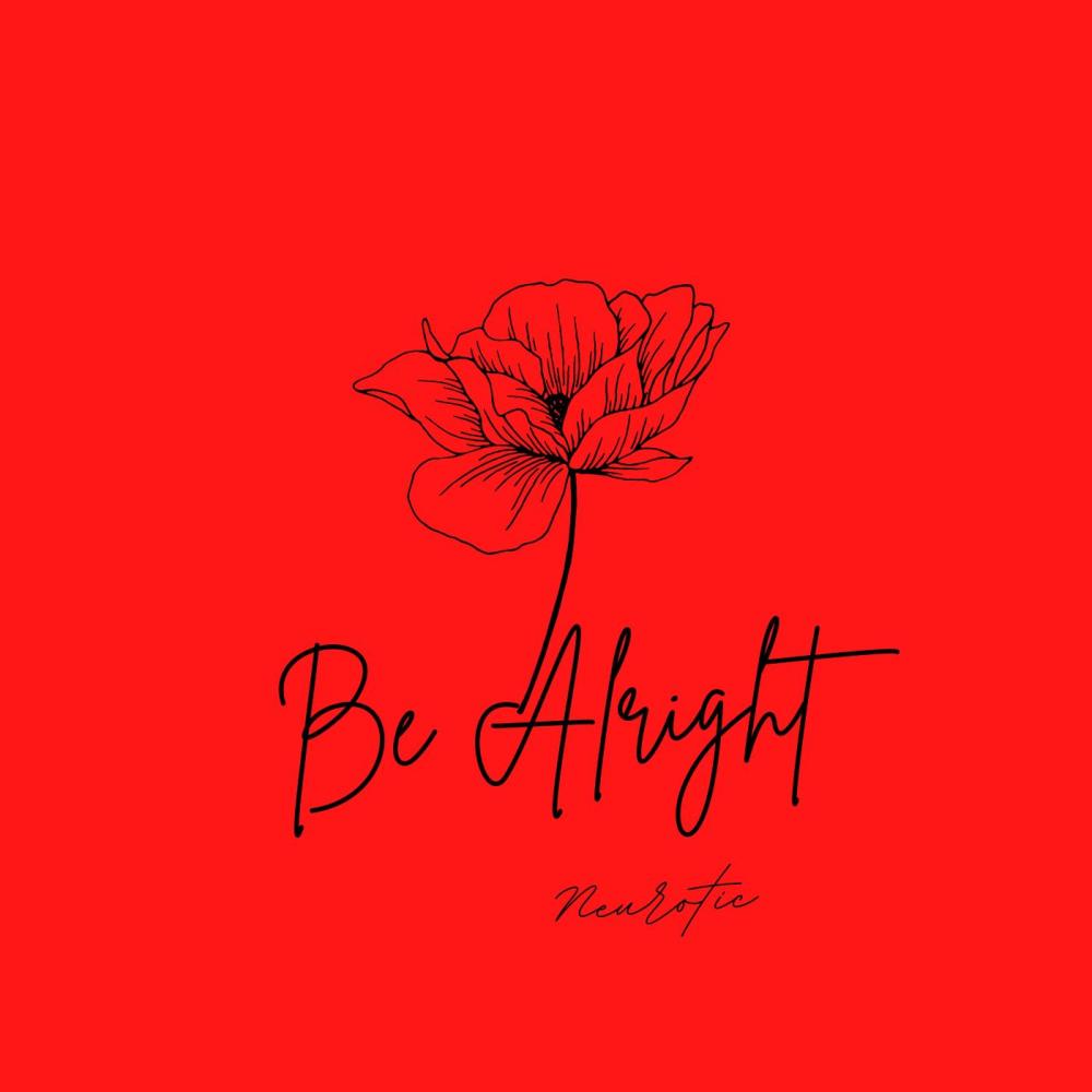 Be Alright (Explicit)