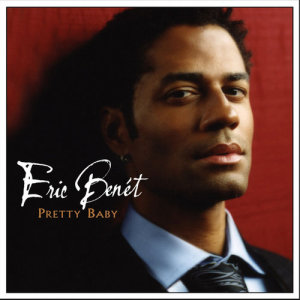 收聽Eric Benet的Pretty Baby (Edit)歌詞歌曲