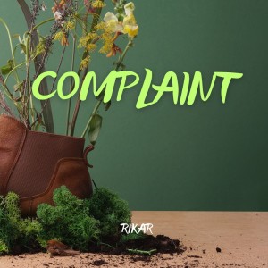 Album Complaint from Rikar