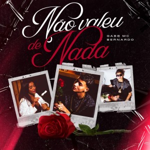 ดาวน์โหลดและฟังเพลง Não Valeu de Nada พร้อมเนื้อเพลงจาก Gabb MC