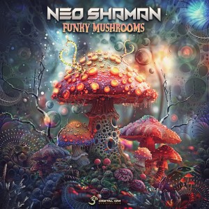 ดาวน์โหลดและฟังเพลง Funky Mushrooms พร้อมเนื้อเพลงจาก Neo Shaman