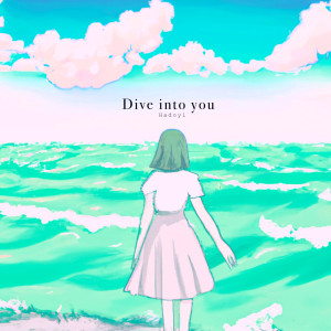 Listen to Dive into you song with lyrics from 하도이