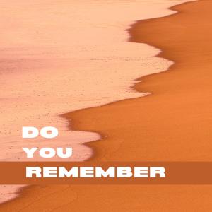 收聽Edgy L的Do you remember (original mix)歌詞歌曲