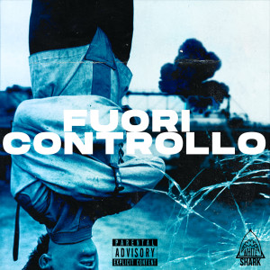 Dengarkan lagu Fuori Controllo (Explicit) nyanyian Whiteshark dengan lirik