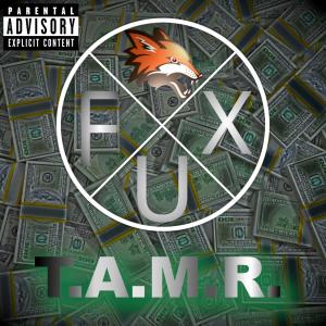 Album T.A.M.R. (Explicit) from Fux