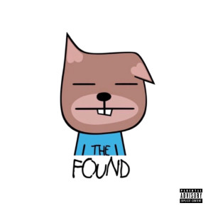 收聽The Found的The Found Anthem (Explicit)歌詞歌曲