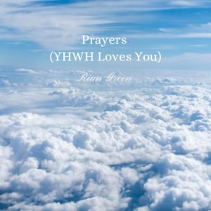 Rian Green的專輯Prayers (YHWH Loves You)