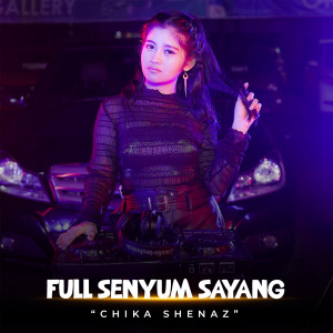 Dengarkan lagu Full Senyum Sayang (Remix Version) nyanyian Chika Shenaz dengan lirik