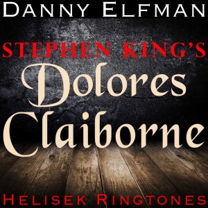 ดาวน์โหลดและฟังเพลง Elfman: Dolores Claiborne, Vera's World (Music from the Stephen King Thriller / Horror Movie Soundtrack); Danny Elfman (其他) พร้อมเนื้อเพลงจาก Helisek Ringtones