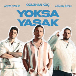 Album Yoksa Yasak from Oğuzhan Koç