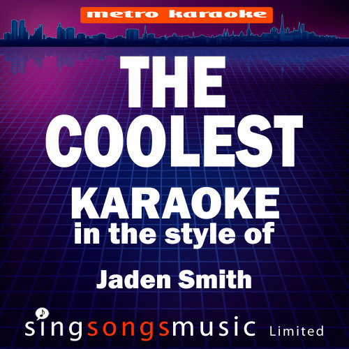 The Coolest (In the Style of Jaden Smith) [Karaoke Audio Version] - Single (Karaoke Audio Version)