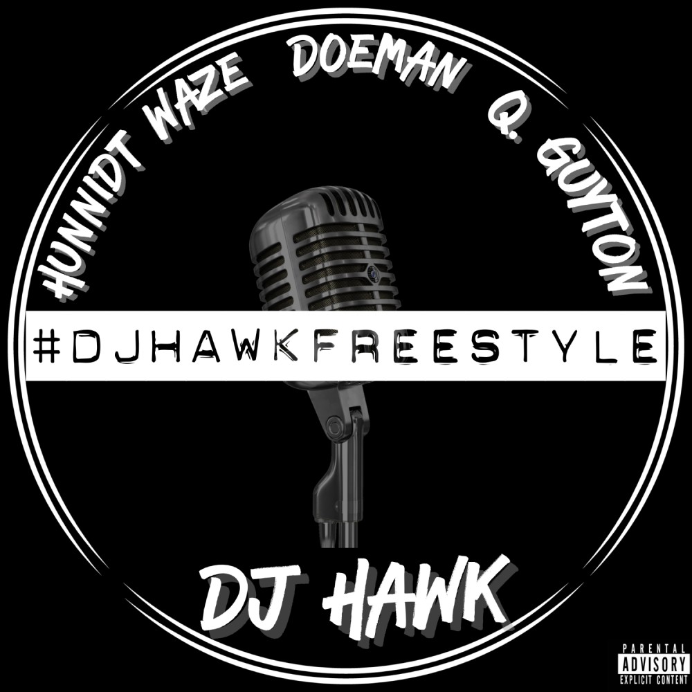 #DJHawkFreestyle (Explicit)