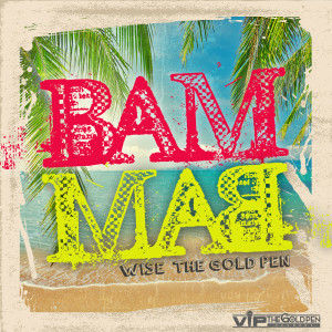 Listen to Bam Bam song with lyrics from Wise "The Gold Pen"