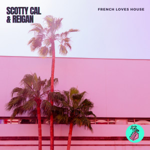 收听Scotty Cal的French Loves House歌词歌曲