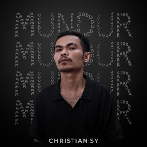 Listen to Mundur song with lyrics from Christian SY