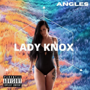 Lady Knox的专辑Angles (Explicit)