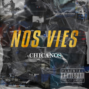 Chicanos的專輯Nos vies (Explicit)