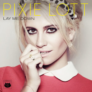 Pixie Lott的專輯Lay Me Down EP