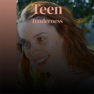 ดาวน์โหลดและฟังเพลง Teen Tenderness พร้อมเนื้อเพลงจาก Dhel Smii
