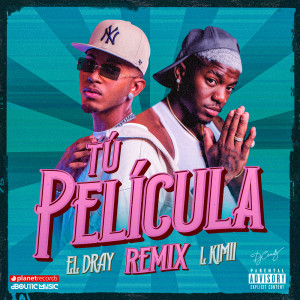 Album Tu Pelicula (Remix) oleh El Dray
