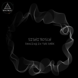 Dancing in the Dark (Dubbed out Mix) dari Sishi Rosch