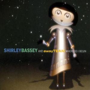 ดาวน์โหลดและฟังเพลง (Where Do I Begin) Love Story [Away Team Mix] (Away Team Mix) พร้อมเนื้อเพลงจาก Bassey, Shirley