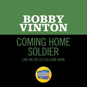 อัลบัม Coming Home Soldier (Live On The Ed Sullivan Show, November 20, 1966) ศิลปิน Bobby Vinton