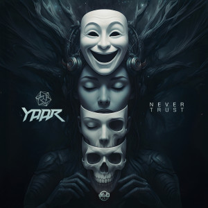 ดาวน์โหลดและฟังเพลง Never Trust พร้อมเนื้อเพลงจาก Yaar
