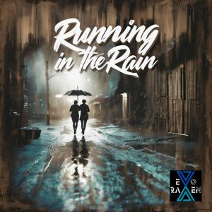 收聽Evo Raven的Running in the rain歌詞歌曲