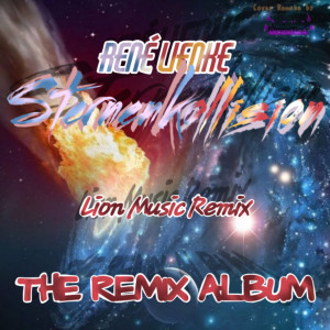 Dengarkan Sternenkollision ((LionMusic Remix)) lagu dari René Lienke dengan lirik