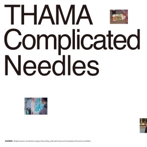 อัลบัม Complicated Needles ศิลปิน THAMA