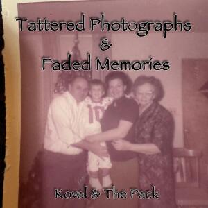 อัลบัม Tattered Photographs & Faded Memories ศิลปิน Koval
