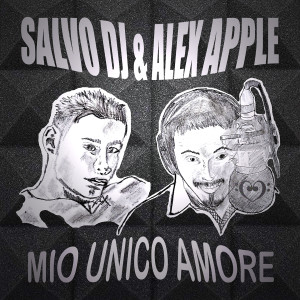 Dengarkan Mio unico amore (Extended) lagu dari Salvo DJ dengan lirik