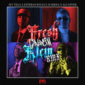 อัลบัม Fresh Calvin Klein (feat. Alcapone, FineSound Music) (Remix) [Explicit] ศิลปิน Jey Tega