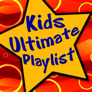 อัลบัม Kids Ultimate Playlist ศิลปิน Kids Dance Party Crew