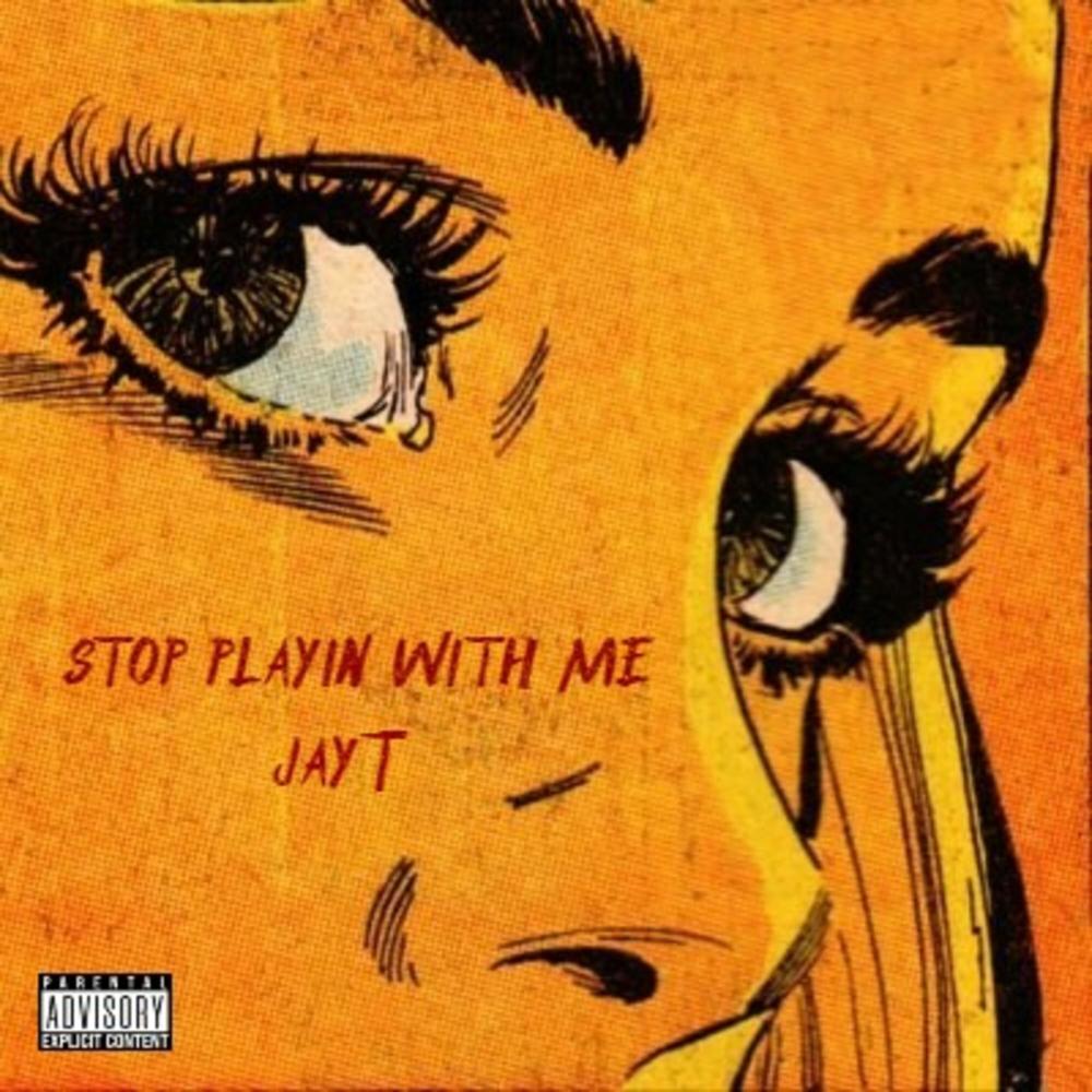 stop playin with me (Explicit)