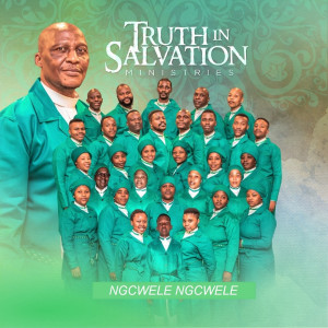 Listen to Ngcwele Ngcwele song with lyrics from Truth in Salvation Ministries