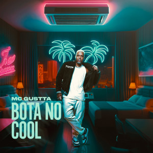 收聽MC Gustta的Bota No Cool歌詞歌曲