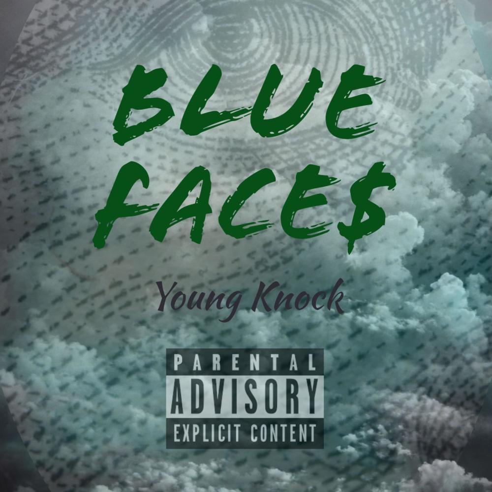 Blue Face$ (Explicit)