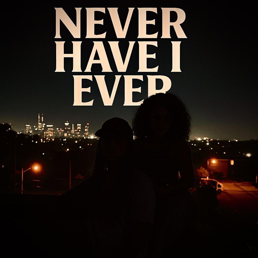 Never Have I Ever