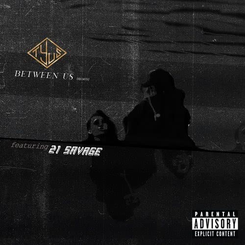 Between Us (feat. 21 Savage) (Explicit)