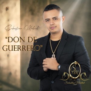 Sebastian Madrid的專輯Don de Guerrero