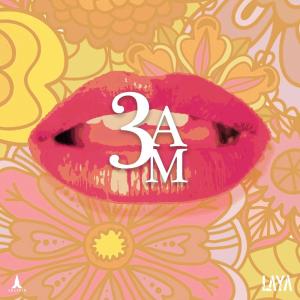 Listen to 3am (其他) song with lyrics from Laya