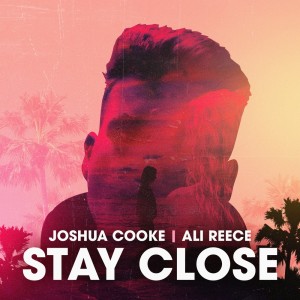 收聽Joshua Cooke的Stay Close歌詞歌曲