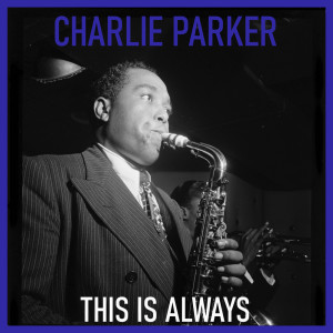 收聽Charlie Parker的Koko歌詞歌曲