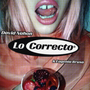 Listen to Lo Correcto song with lyrics from David Nahon
